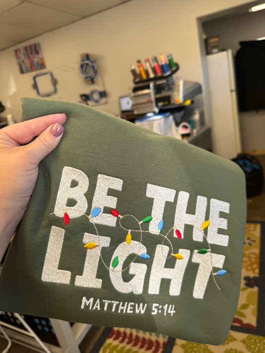 BE THE LIGHT Sweatshirt
